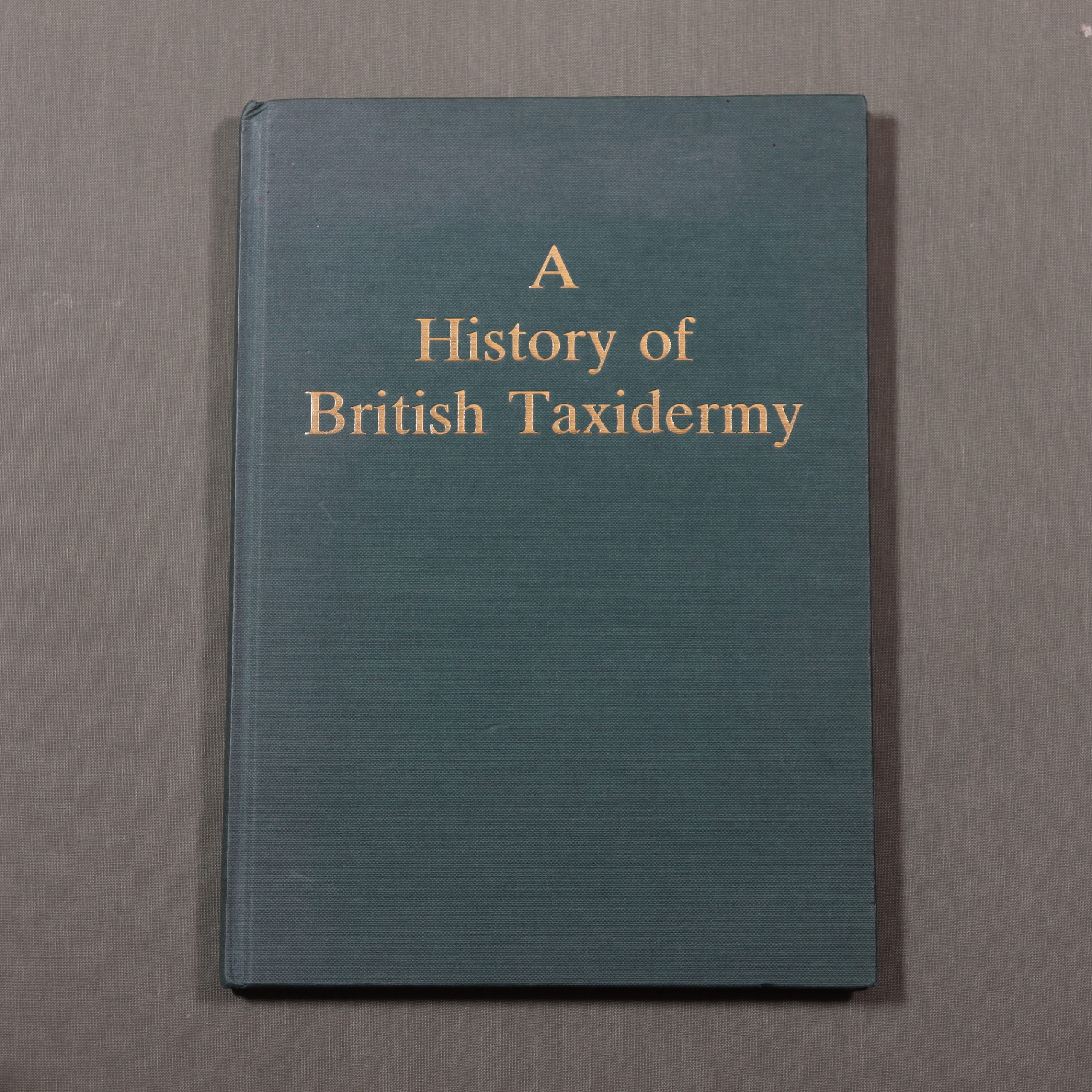 ‘A History of British Taxidermy’ by C. Frost
